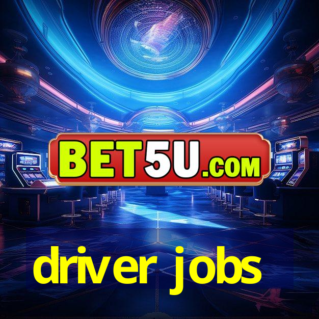 driver jobs